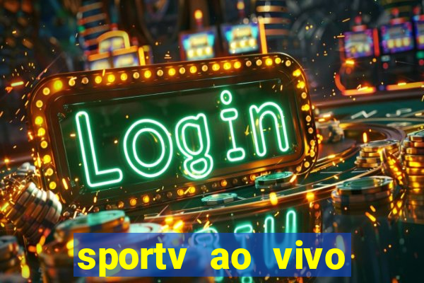 sportv ao vivo online multi